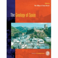 The Geology of Spain - Gibbons, Wes (Editor)
