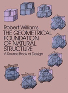 The Geometrical Foundation of Natural Structure: A Source Book of Design