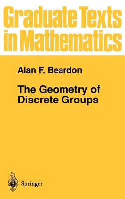 The Geometry of Discrete Groups - Beardon, Alan F