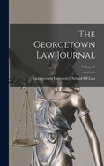 The Georgetown Law Journal; Volume 5