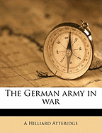 The German Army in War