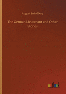 The German Lieutenant and Other Stories