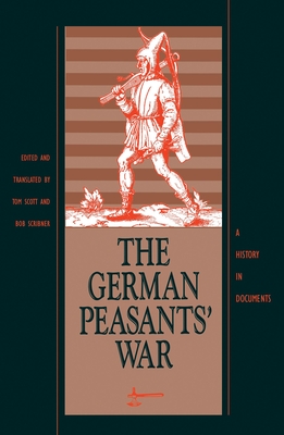 The German Peasants' War - Scott, Tom (Editor), and Scribner, Bob (Editor)