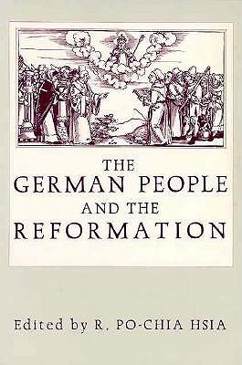 The German People and the Reformation: Ten Forgotten Socratic Dialogues - Hsia, Ronnie Po-Chia (Editor)