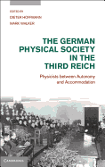 The German Physical Society in the Third Reich: Physicists Between Autonomy and Accommodation