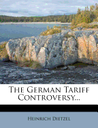 The German Tariff Controversy