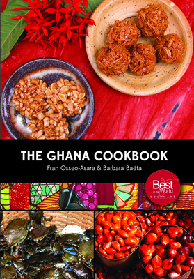 The Ghana Cookbook - Osseo-Asare, Fran, and Bata, Barbara