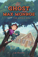 The Ghost and Max Monroe, Case #1: The Magic Box