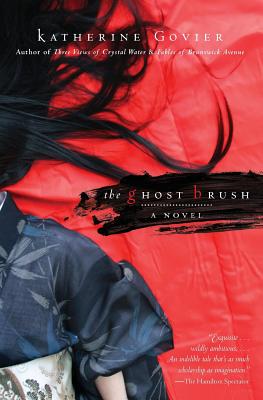The Ghost Brush - Govier, Katherine