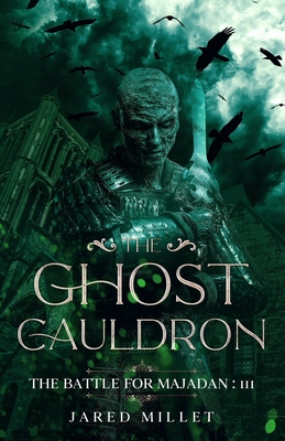 The Ghost Cauldron - Millet, Jared