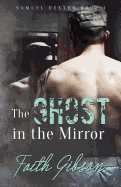 The Ghost in the Mirror