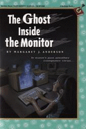 The Ghost Inside the Monitor