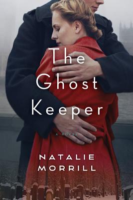 The Ghost Keeper - Morrill, Natalie
