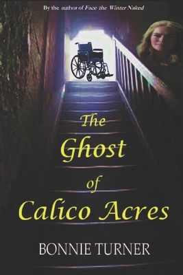 The Ghost of Calico Acres - Turner, Bonnie