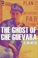 The Ghost of Che Guevera