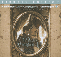 The Ghost of Crutchfield Hall - Hahn, Mary Downing, and Coomes, Sarah (Read by)