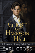 The Ghost Of Harrison Hall