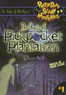 The Ghost of Pickpocket Plantation - Marsh, Carole