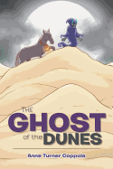 The Ghost of the Dunes - Coppola, Anne Turner