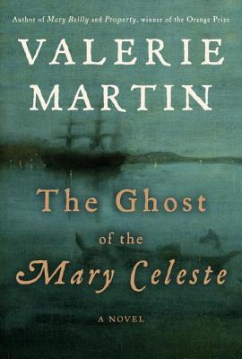 The Ghost of the Mary Celeste - Martin, Valerie