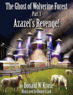 The Ghost of Wolverine Forest: Part 3, Azazel's Revenge!