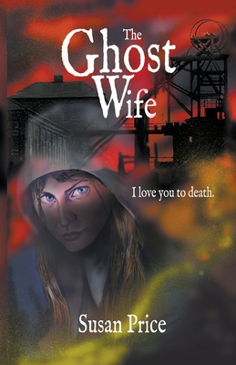 The Ghost Wife - Price, Susan