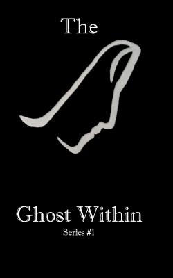 The Ghost Within - Caceres, M G