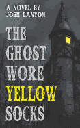 The Ghost Wore Yellow Socks