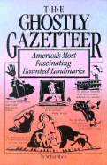 The Ghostly Gazetteer - Myers, Arthur