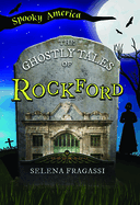 The Ghostly Tales of Rockford