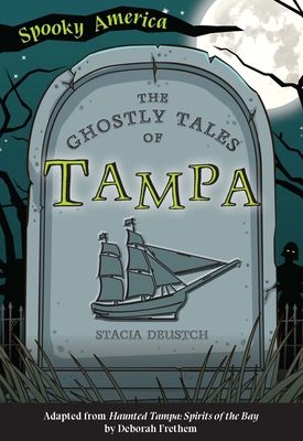 The Ghostly Tales of Tampa - Deutsch, Stacia