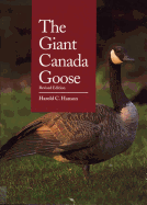 The Giant Canada Goose, Revised Edition