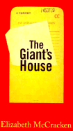 The Giant's House - McCracken, Elizabeth