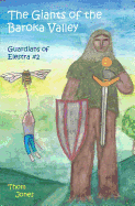 The Giants of the Baroka Valley: The Guardians of Elestra