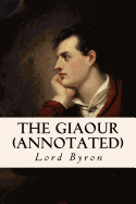 The Giaour (Annotated)