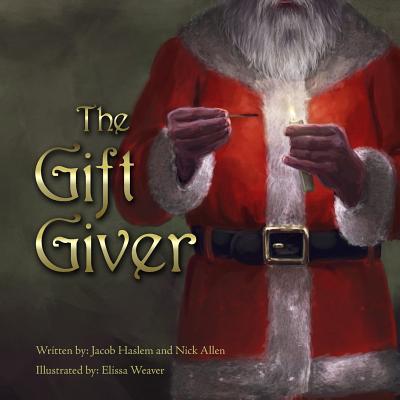 The Gift Giver - Allen, Nick, and Haslem, Jacob
