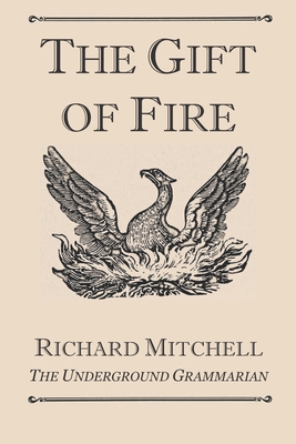 The Gift of Fire - Mitchell, Richard