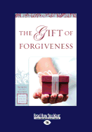 The Gift of Forgiveness (Women of the Word Bible Study)