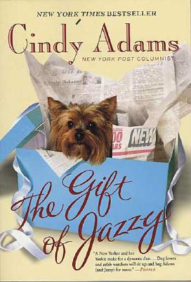 The Gift of Jazzy - Adams, Cindy, and Adam, Cindy