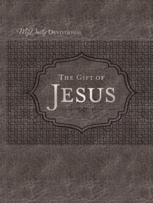 The Gift of Jesus - Hunt, Johnny, Dr. (Editor), and Thomas Nelson