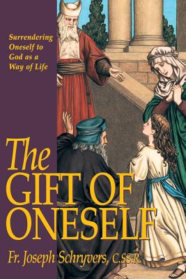 The Gift of Oneself - Schryvers, Joseph