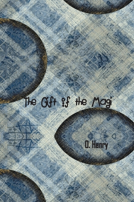 The Gift of the Magi - Henry, O
