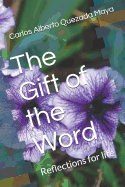 The Gift of the Word: Reflections for Life