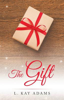 The Gift - Adams, L Kay