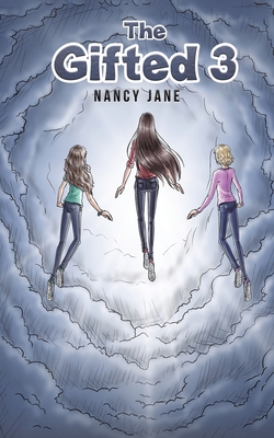 The Gifted 3 - Jane, Nancy