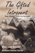 The Gifted Introvert: Your Hidden Tools for Success