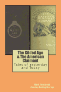 The Gilded Age & the American Claimant: Tales of Yesterday and Today