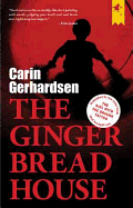 The Gingerbread House - Gerhardsen, Carin, and Norlen, Paul (Translated by)