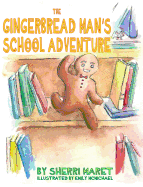 The Gingerbread Man's School Adventure