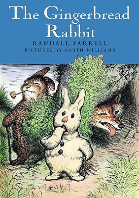 The Gingerbread Rabbit - Jarrell, Randall